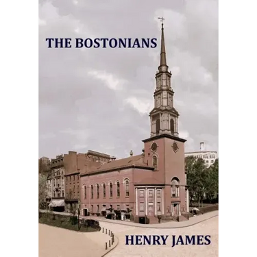 THE BOSTONIANS Henry James