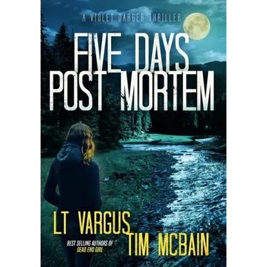 Five Days Post Mortem