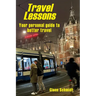 Travel Lessons: Your Personal Guide to Better Travel