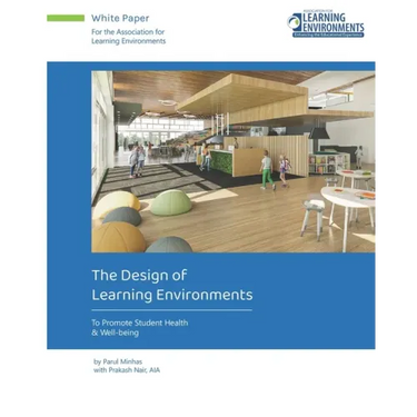 The Design of Learning Environments: To Promote Student Health & Well-being