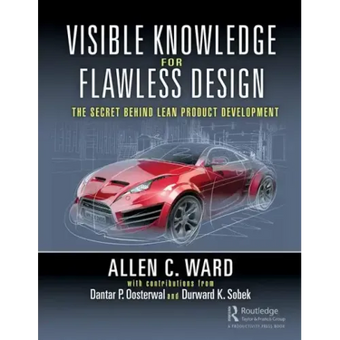 Visible Knowledge for Flawless Design: The Secret Behind Lean Product Development