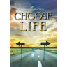 Choose Life