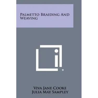 Palmetto Braiding and Weaving