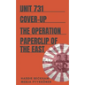 Unit 731 Cover-up: The Operation Paperclip of the East