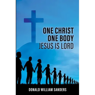 One Christ One Body Jesus Is Lord