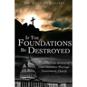 If the Foundations be Destroyed