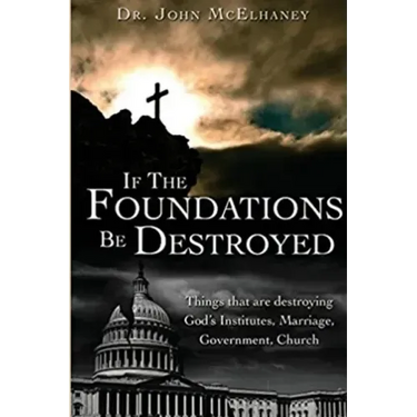 If the Foundations be Destroyed