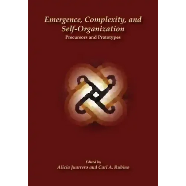 Emergence, Complexity, and Self-Organization: Precursors and Prototypes