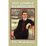 Not George Washington