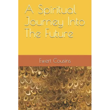 A Spiritual Journey Into The Future