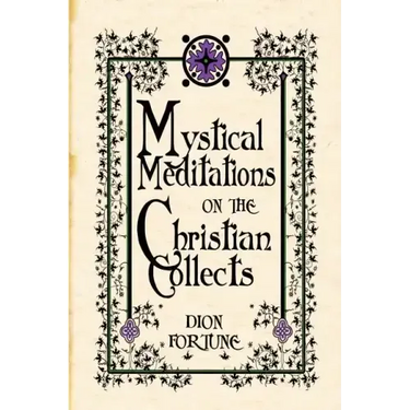 Mystical Meditations on the Christian Collects