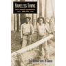 Nameless Towns: Texas Sawmill Communities, 1880-1942