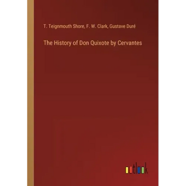 The History of Don Quixote by Cervantes