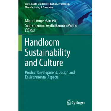 Handloom Sustainability and Culture: Product Development, Design and Environmental Aspects