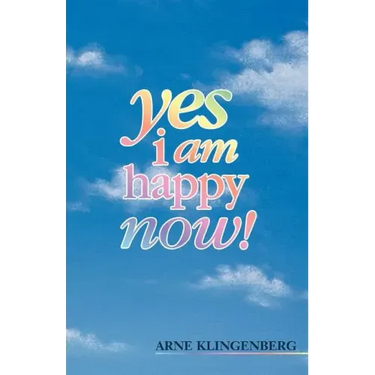 Yes I Am Happy Now!