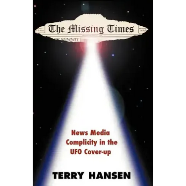 The Missing Times: News Media Complicity in the UFO Cover-Up