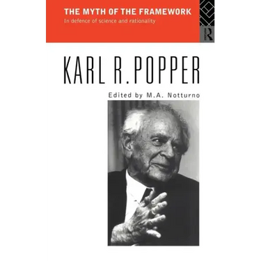 The Myth of the Framework: In Defence of Science and Rationality