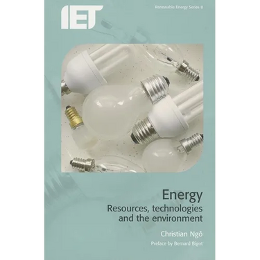 Energy: Resources, Technologies and the Environment
