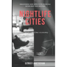 Nightlife Cities: the night-time economy