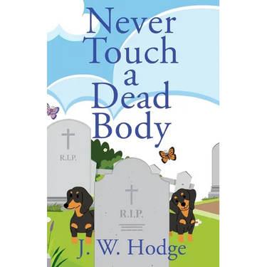 Never Touch a Dead Body