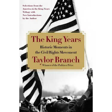 The King Years: Historic Moments in the Civil Rights Movement