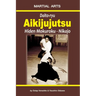 Daito-ryu Aikijujutsu: Hiden Mokuroku - Nikajo
