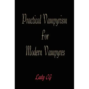 Practical Vampyrism for Modern Vampyres