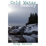 Cold Water Memory: poems
