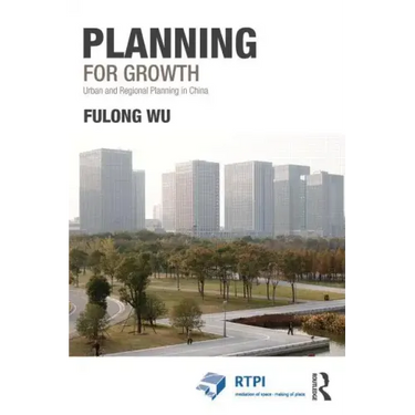 Planning for Growth: Urban and Regional Planning in China
