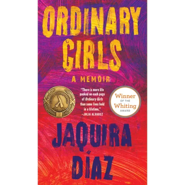 Ordinary Girls: A Memoir
