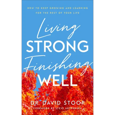 Living Strong, Finishing Well
