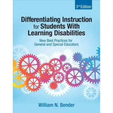 Differentiating Instruction for Students With Learning Disabilities: New Best Practices for General and Special Educators