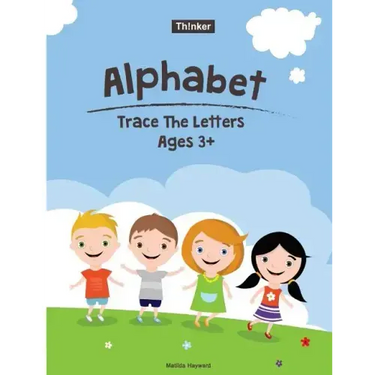 Alphabet Trace The Letters Ages 3+: Preschool Practice Handwriting Workbook (Pre-Kinder, Kindergarten )
