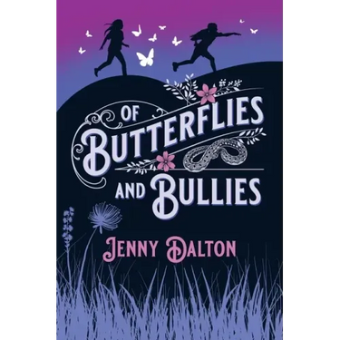 Of Butterflies & Bullies