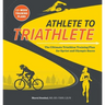 Athlete to Triathlete: The Ultimate Triathlon Training Plan for Sprint and Olympic Races