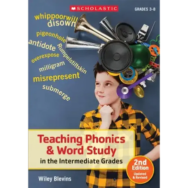 Teaching Phonics & Word Study in the Intermediate Grades