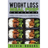 Meal Prep: The Weight Loss Meal Prep Cookbook - Weekly Low Carb & Low Calorie Recipes