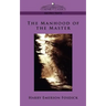 The Manhood of the Master