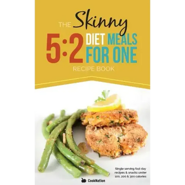 The Skinny 5: 2 Fast Diet Meals for One: Single Serving Fast Day Recipes & Snacks Under 100, 200 & 300 Calories