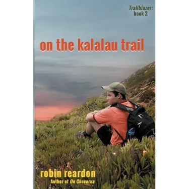 On The Kalalau Trail: Book 2 of the Trailblazer series