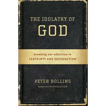 The Idolatry of God