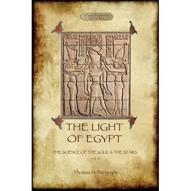The Light of Egypt: The Science of the Soul and the Stars. Vol. 2
