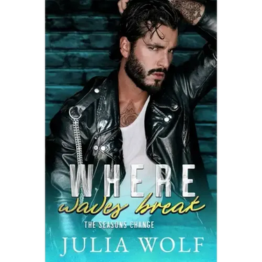 Where Waves Break: A Nanny/Single Father Romance