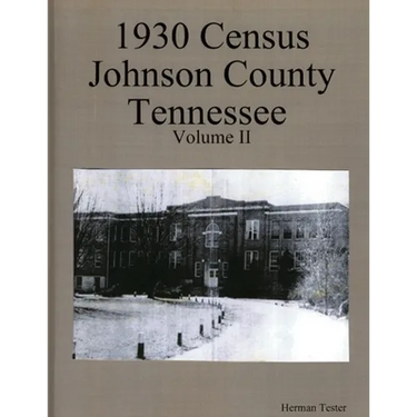 1930 Census Johnson County Tennessee Volume II