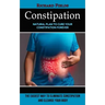 Constipation: Natural Plan to Cure Your Constipation Forever (The Easiest Way to Eliminate Constipation and Cleanse Your Body)
