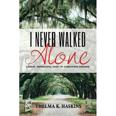 I Never Walked Alone