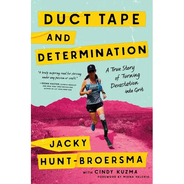 Duct Tape and Determination: A True Story of Turning Devastation Into Grit
