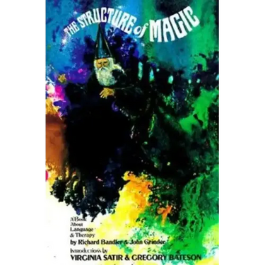 The Structure of Magic a Book about Language and Therapy