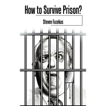 How to Survive Prison?