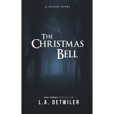 The Christmas Bell: A Horror Novel
